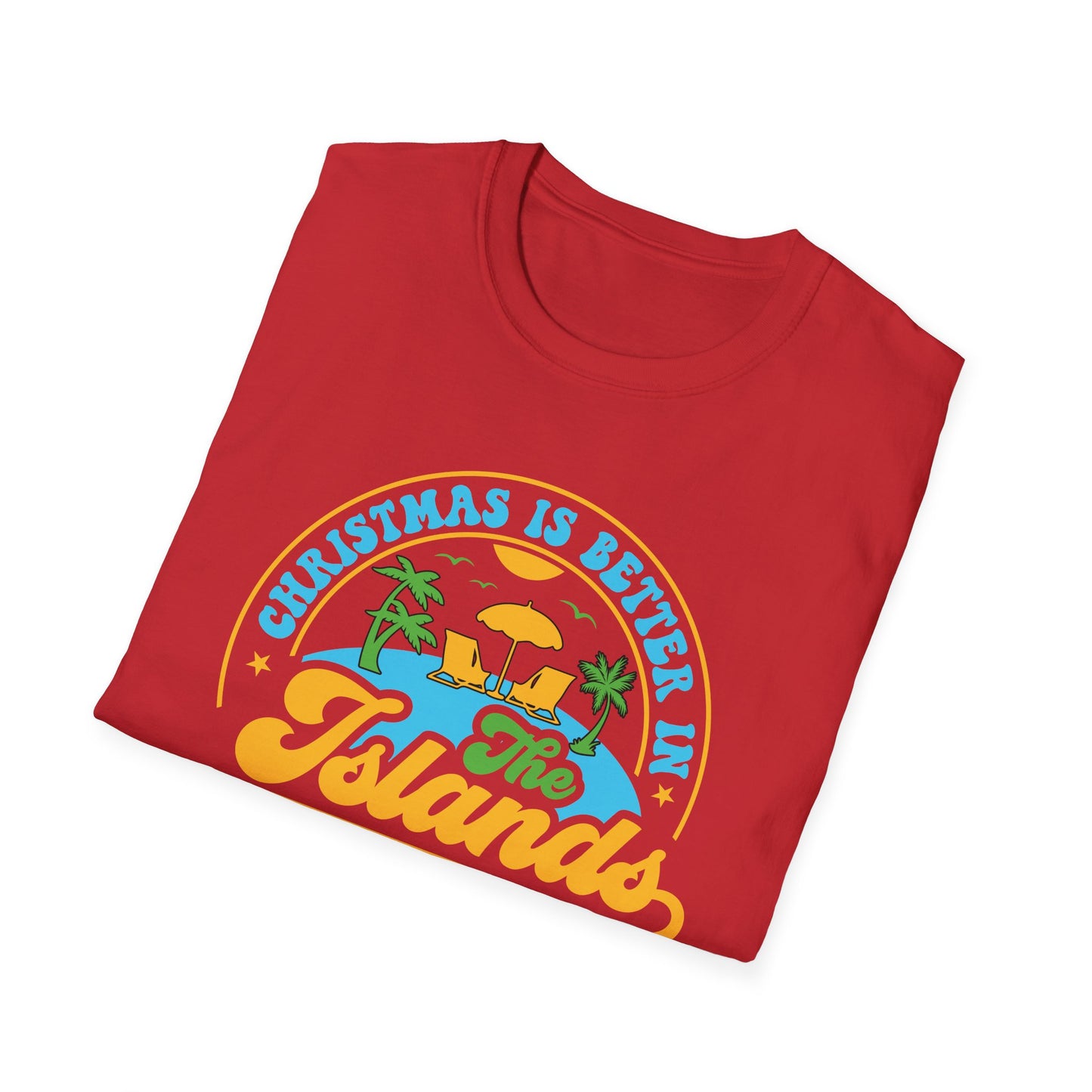Christmas Is Better In The Islands T-Shirt