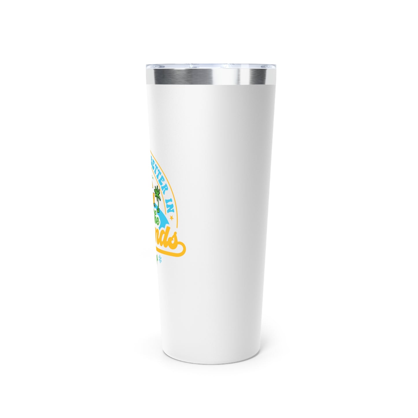 Tumbler - "Christmas Is Better On The Islands" 22oz Copper Vacuum Insulated Tumbler