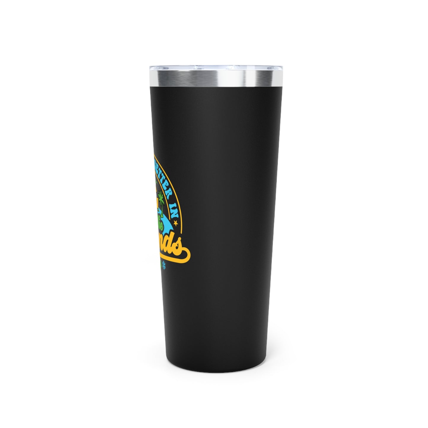 Tumbler - "Christmas Is Better On The Islands" 22oz Copper Vacuum Insulated Tumbler