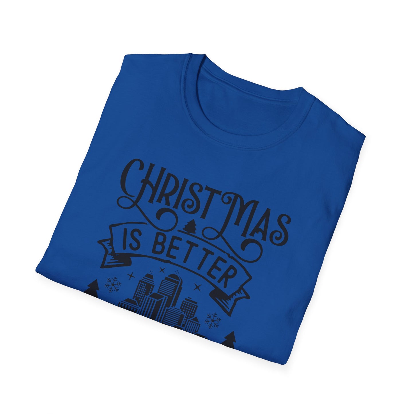 Christmas Is Better in the City T-Shirt — Holiday Cityscape Tee