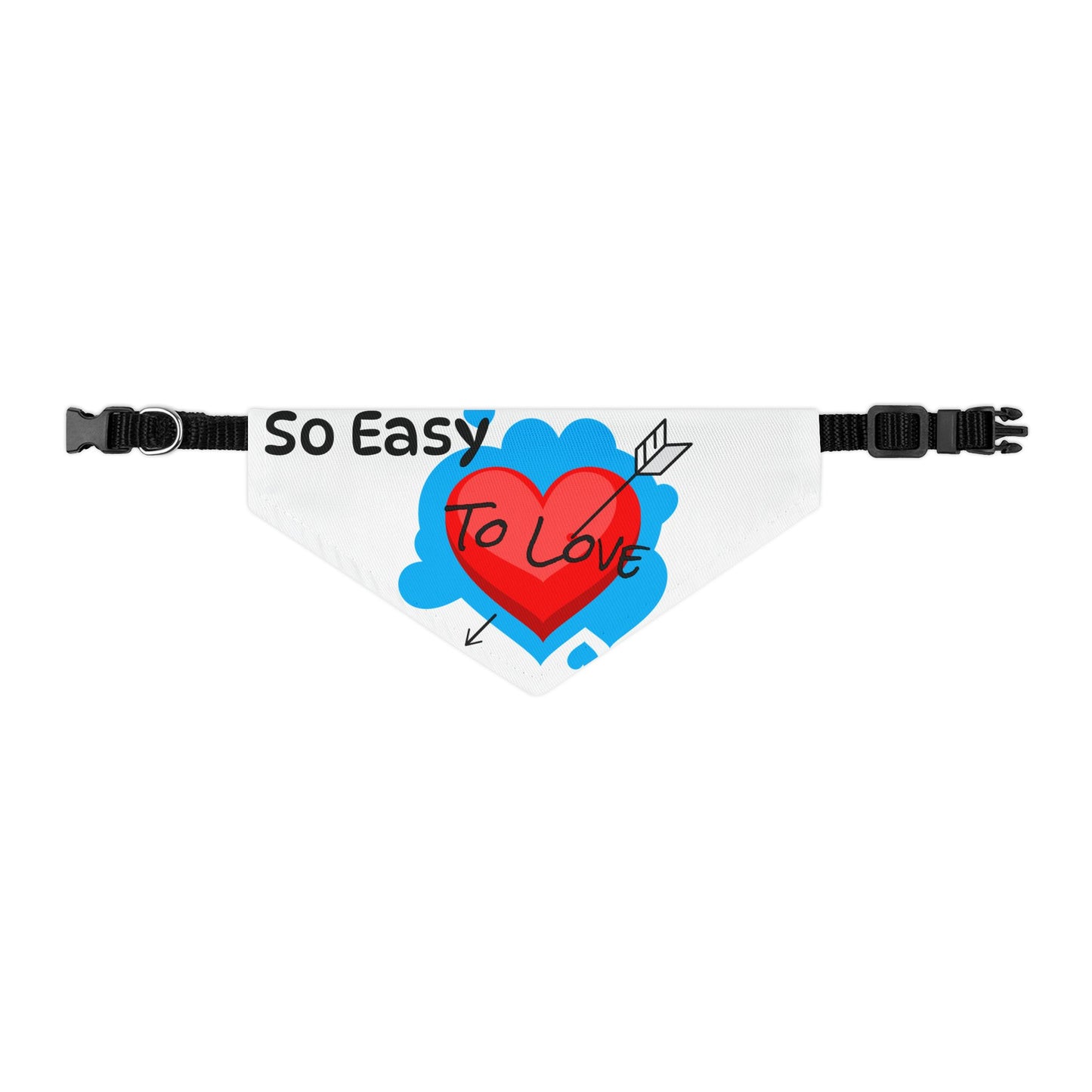 "So Easy To Love" -Cute Pet Bandana Collar - Design for Dogs