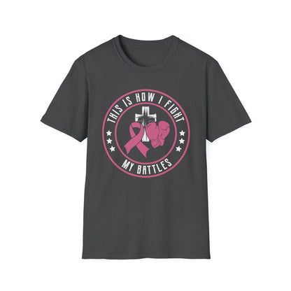 This Is How I Fight My Battle, Unisex Softstyle T-Shirt