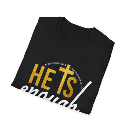 He Is Enough Unisex Softstyle T-Shirt