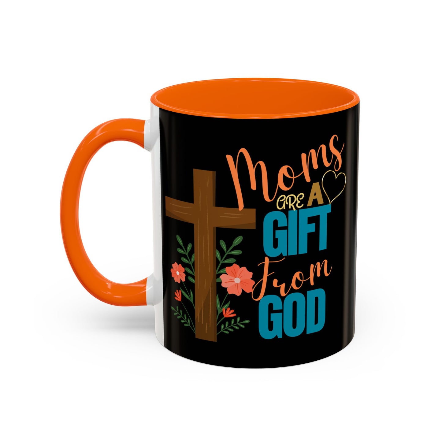 Inspirational Coffee Mug for Moms - 'Moms Are A Gift From God' Design