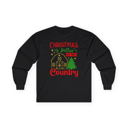 Christmas Is Better in the Country Long Sleeve Tee