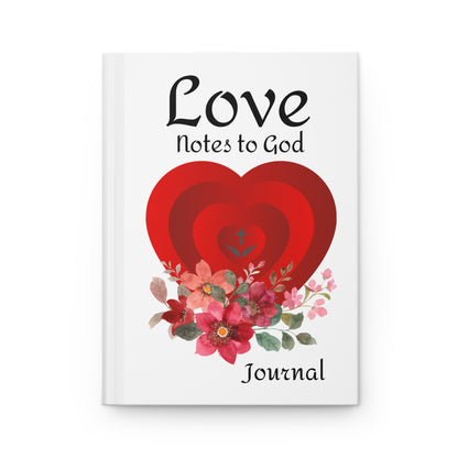 Love Notes to God Hardcover Journal — Christian Faith Prayer & Gratitude Diary