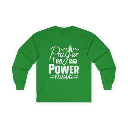 Inspirational Long Sleeve Tee - 'Prayer is My Power Move'