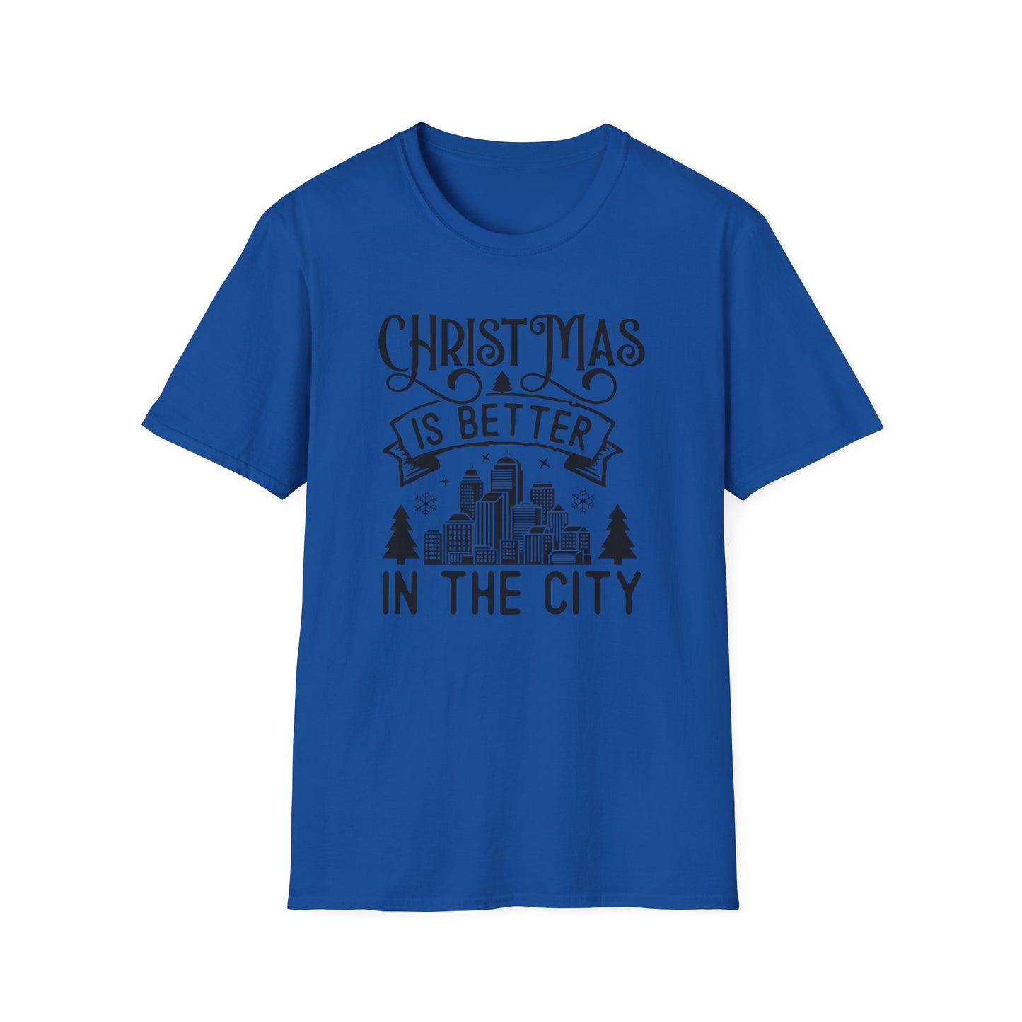 Christmas Is Better in the City T-Shirt — Holiday Cityscape Tee