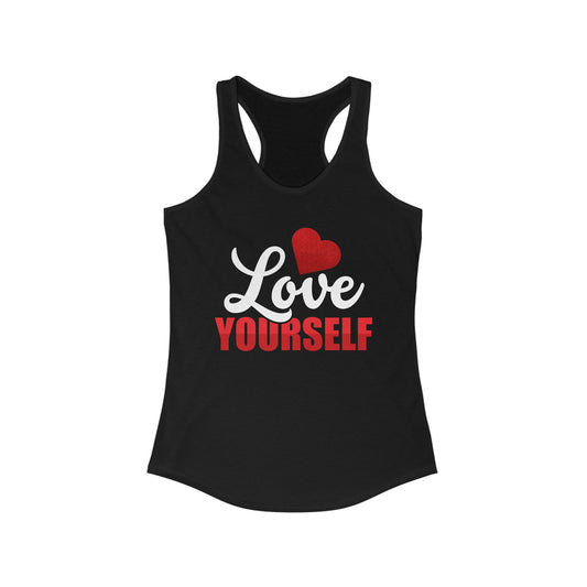 Love Yourself Racerback Tank Top - Women's Motivational Workout Wear