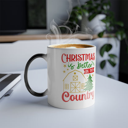 Color Morphing Mug — "Christmas Is Better In The Country" Holiday Coffee Cup (11oz)