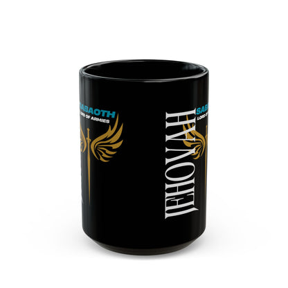 Jehovah Sabaoth -Inspirational Black Mug for Warriors (11oz, 15oz)