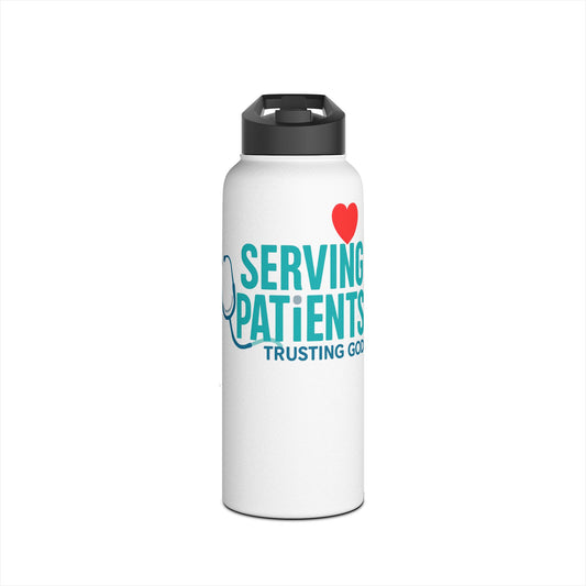 Serving Patients Trusting God Stainless Steel Water Bottle