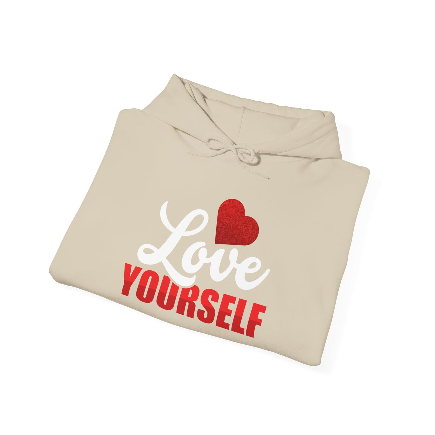 Love Yourself Unisex Hooded Sweatshirt