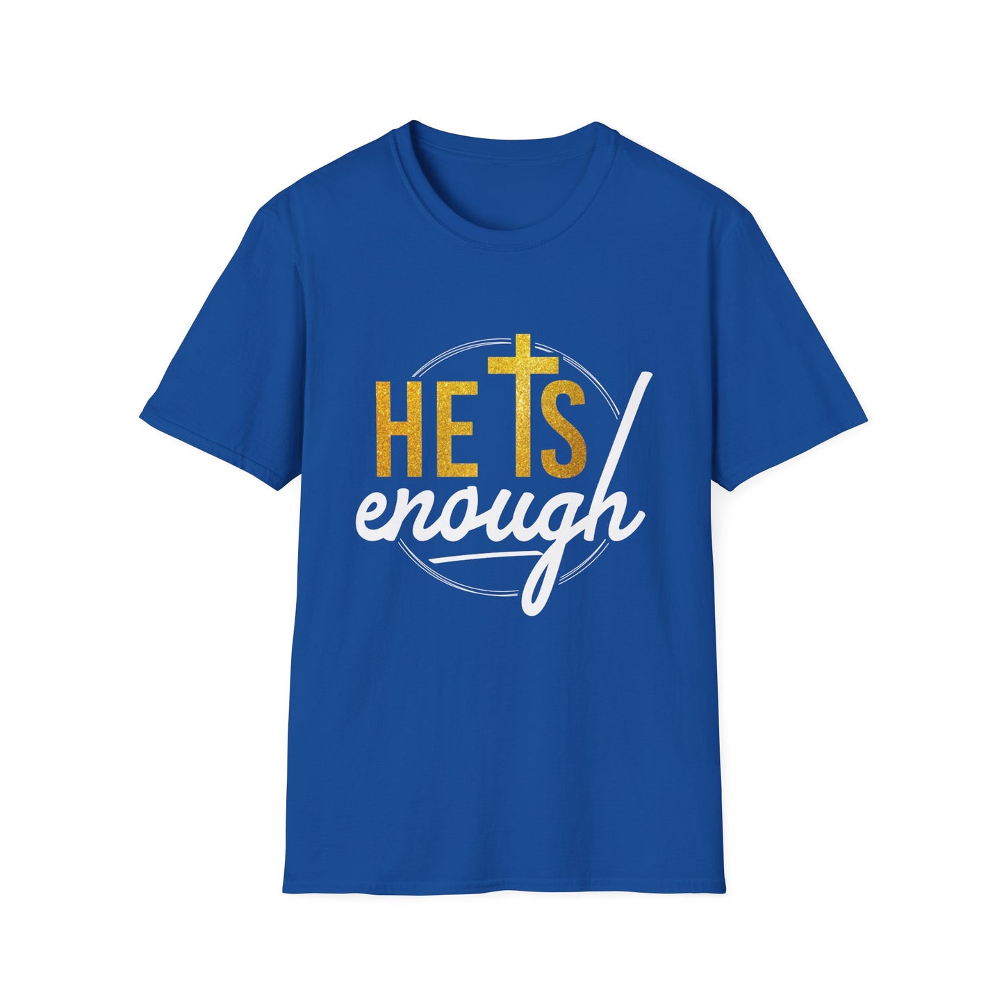 He Is Enough Unisex Softstyle T-Shirt