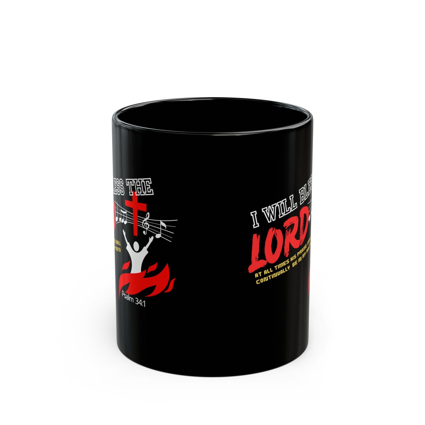 Inspirational Christian Mug - "I Will Bless the Lord" | Psalm 34:1 | 11oz & 15oz
