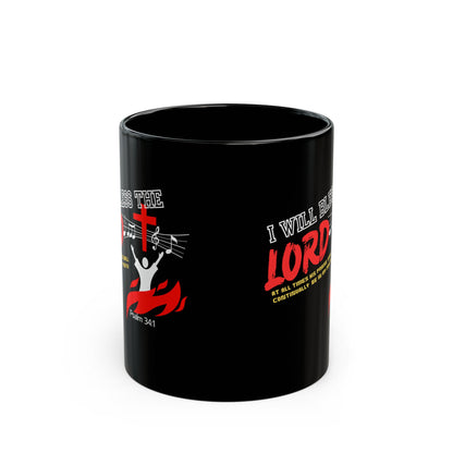 Inspirational Christian Mug - "I Will Bless the Lord" | Psalm 34:1 | 11oz & 15oz