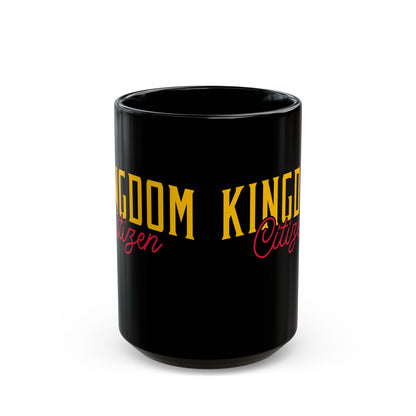 Kingdom Citizen Black Mug (11oz, 15oz)