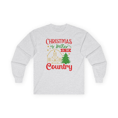Christmas Is Better in the Country Long Sleeve Tee