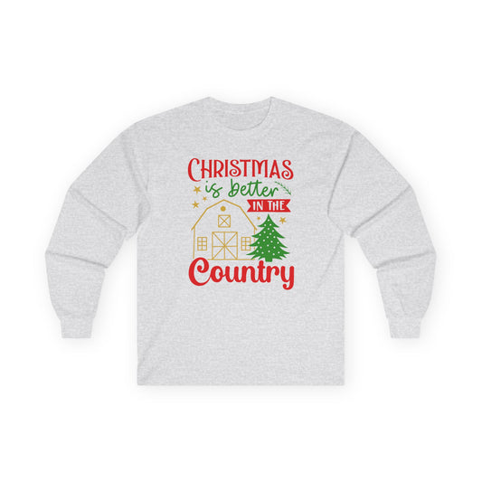 Christmas Is Better in the Country Long Sleeve Tee