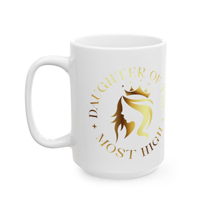 Daughter of the Most High Ceramic Mug | 11oz & 15oz | Inspirational Gift