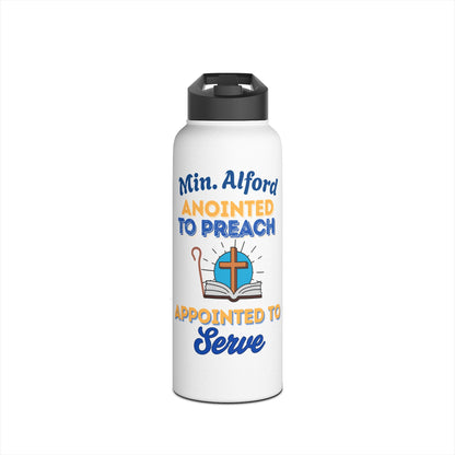 Anointed to Preach, Appointed to Serve Stainless Steel Water Bottle