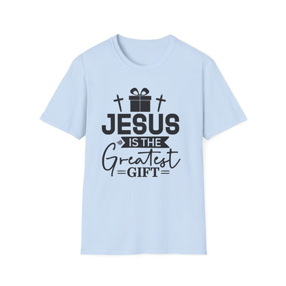Jesus Is the Greatest Gift T-Shirt