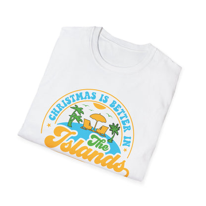 Christmas Is Better In The Islands T-Shirt
