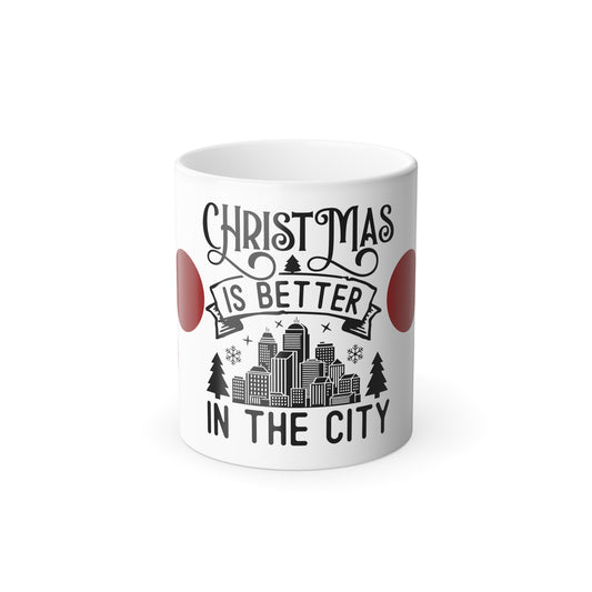 Christmas Is Better in the City Color-Changing Mug — 11oz Holiday Coffee Cup