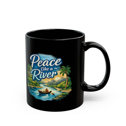 Peace Like a River Black Mug — Scenic River Boat Coffee Cup (11oz & 15oz)