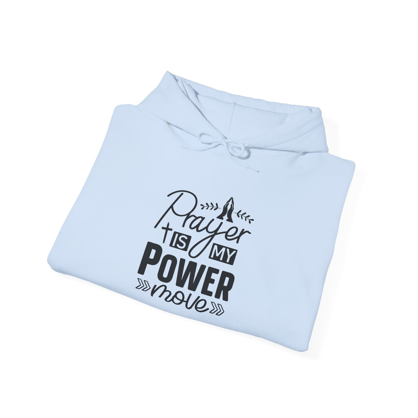 Prayer is My Power Hoodie