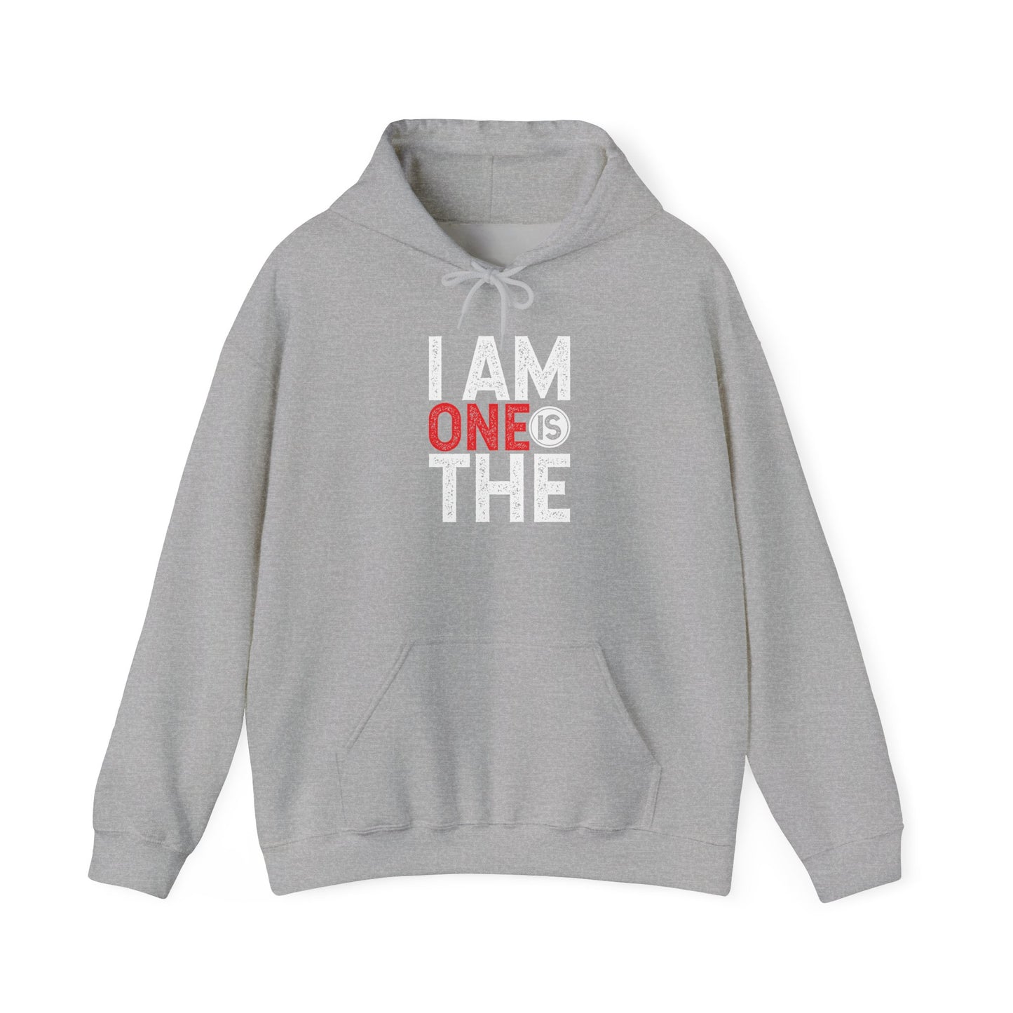 I Am One Unisex Hooded Sweatshirt - Comfortable & Stylish