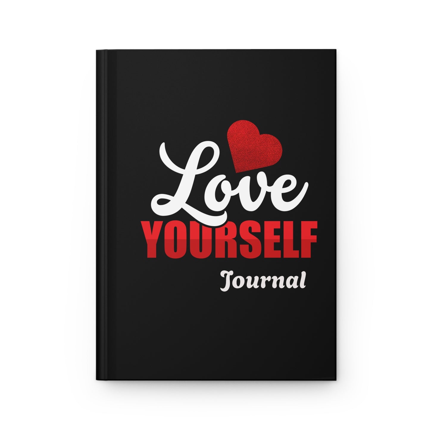 Inspirational Hardcover Journal - Love Yourself