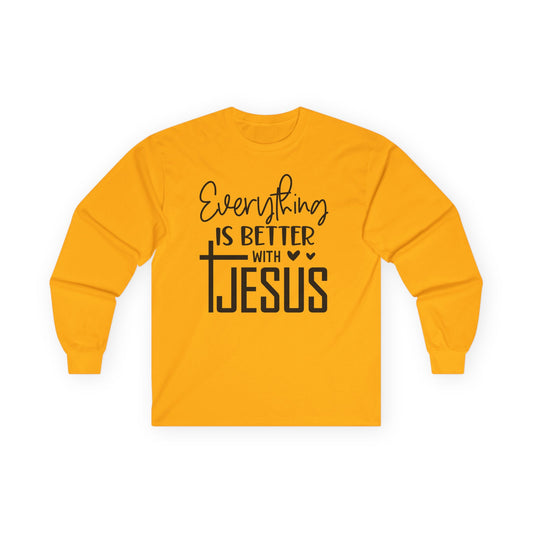 Long Sleeve Tee - "Everything Is Better With Jesus" Christian Faith Shirt