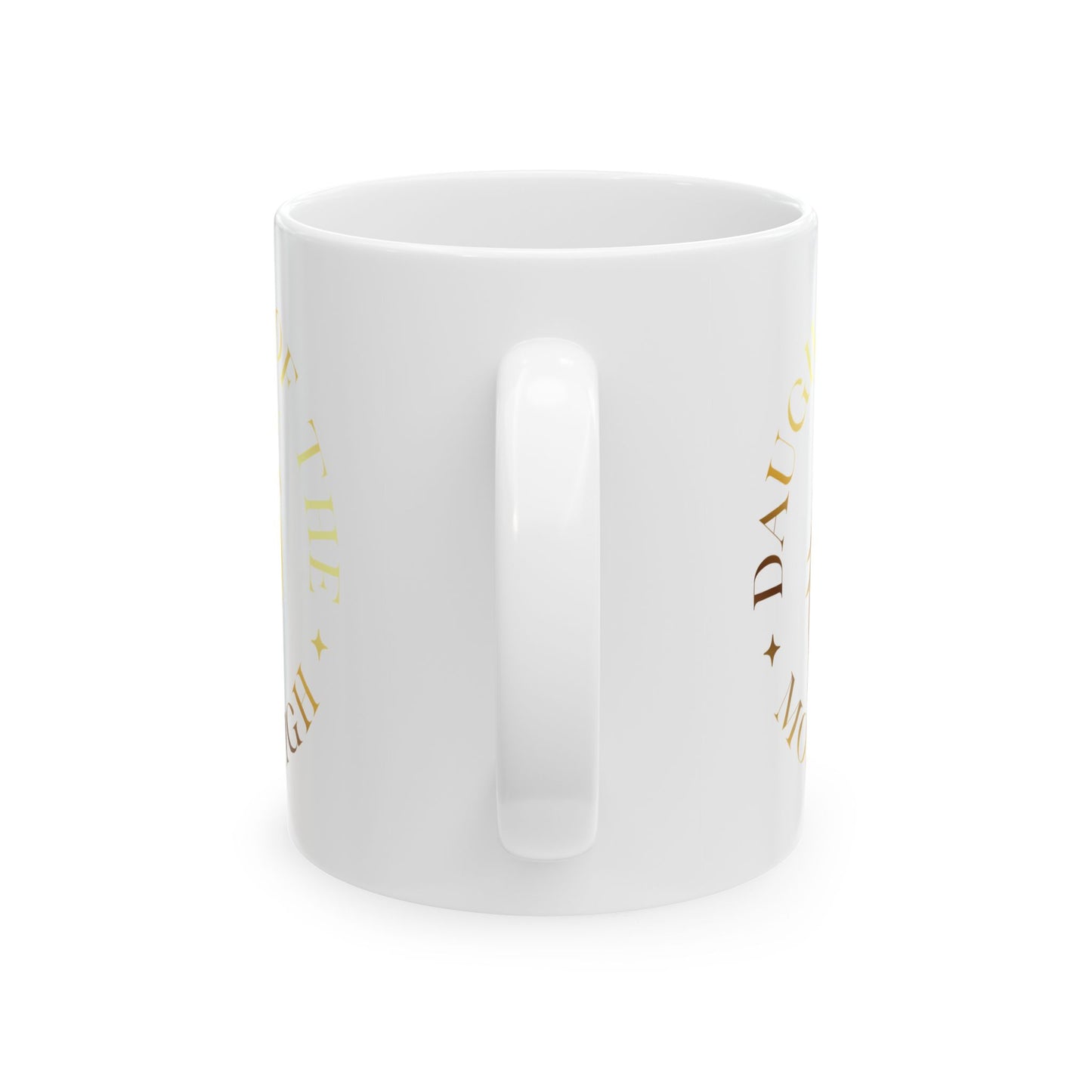 Daughter of the Most High Ceramic Mug | 11oz & 15oz | Inspirational Gift