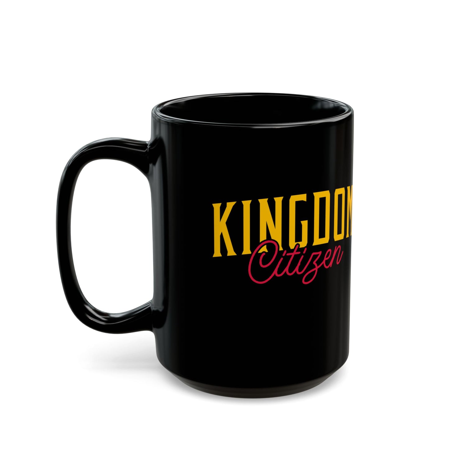Kingdom Citizen Black Mug (11oz, 15oz)