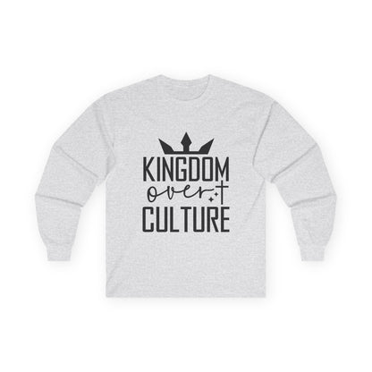 Kingdom Over Culture Long Sleeve Tee - Unisex Cotton Shirt for Faith & Style
