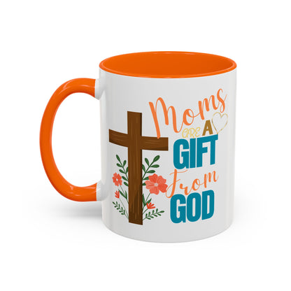 Inspirational Coffee Mug for Moms - 'Moms Are A Gift From God' Design