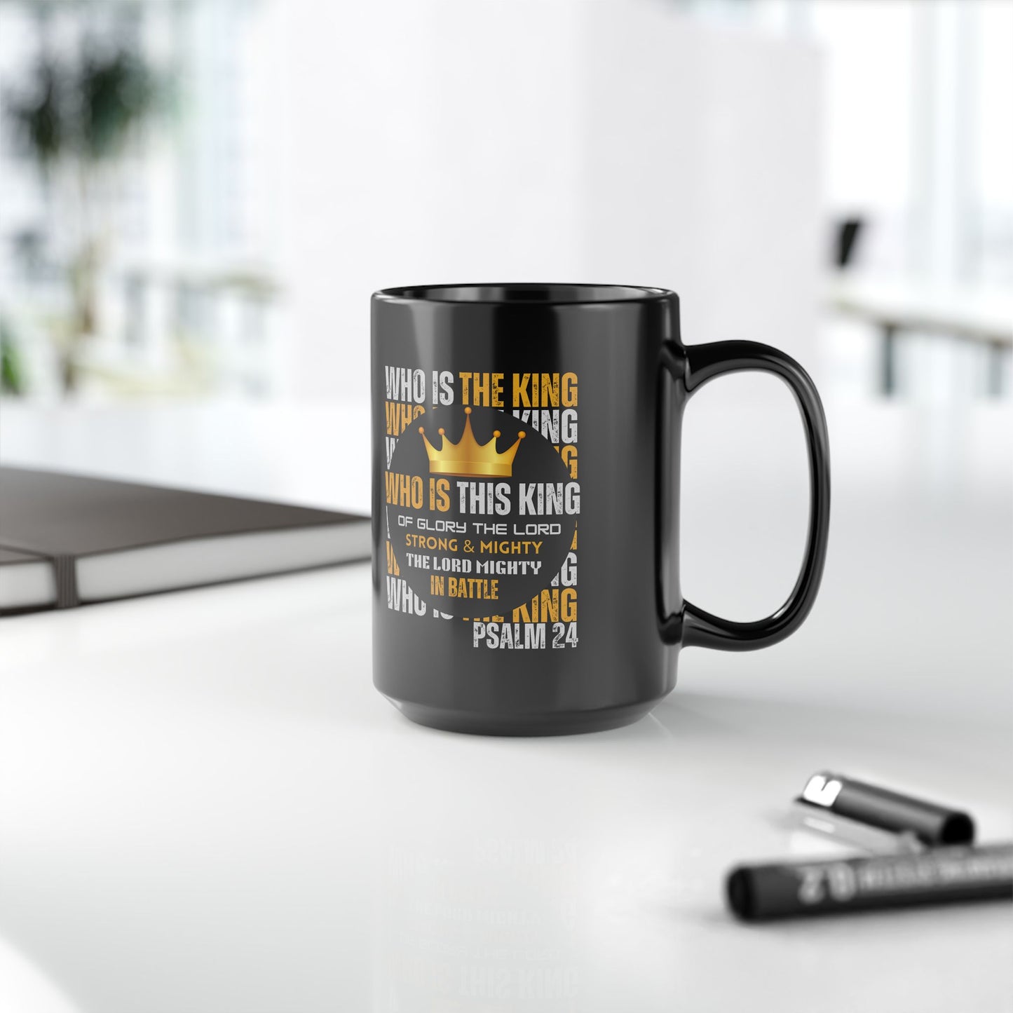 "Who Is This King" Design-Inspirational Black Mug – 11oz & 15oz
