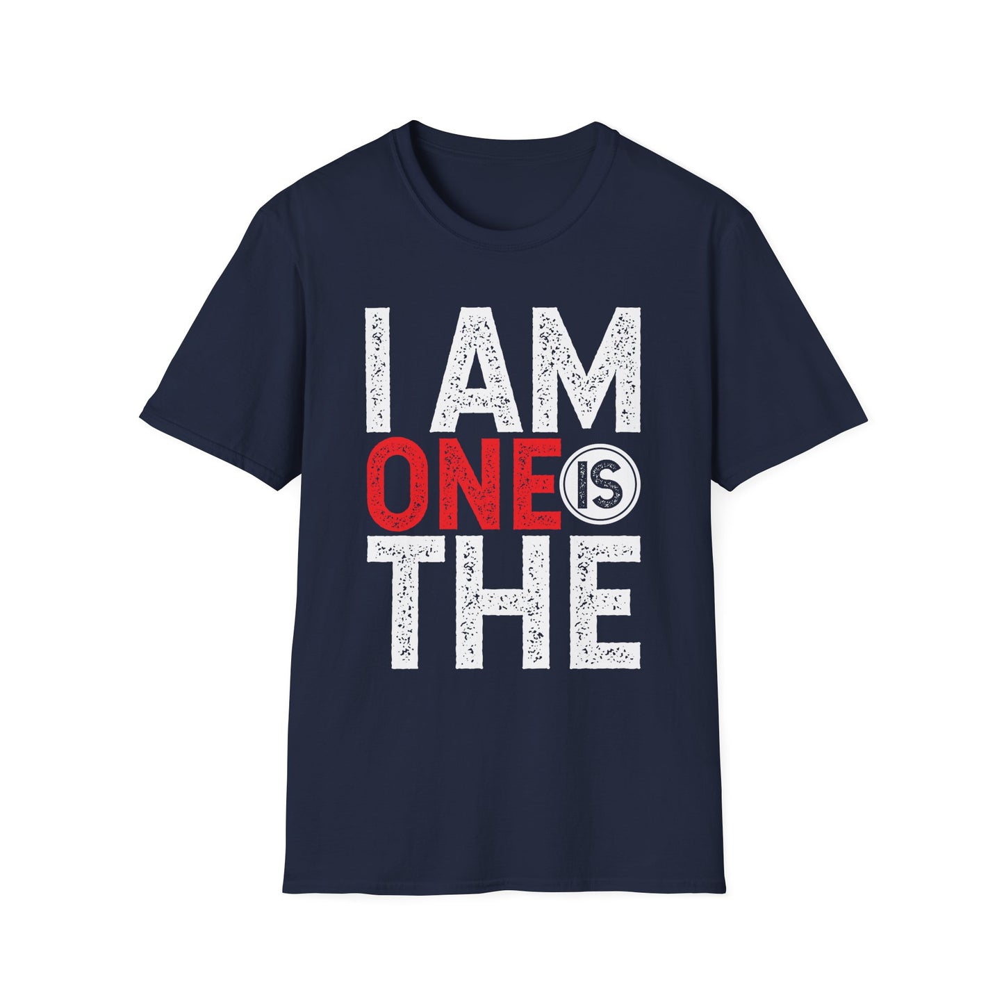 I Am One Is The, Unisex Softstyle T-Shirt