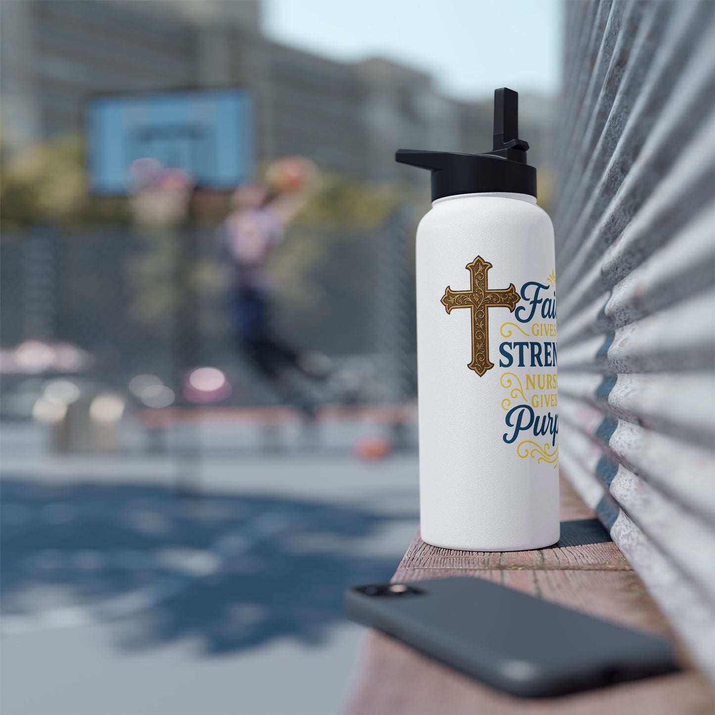 Faith Gives Me Strength Nursing Purpose Stainless Steel Water Bottle