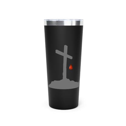 22oz Insulated Tumbler — Cross with Blood Drop Design