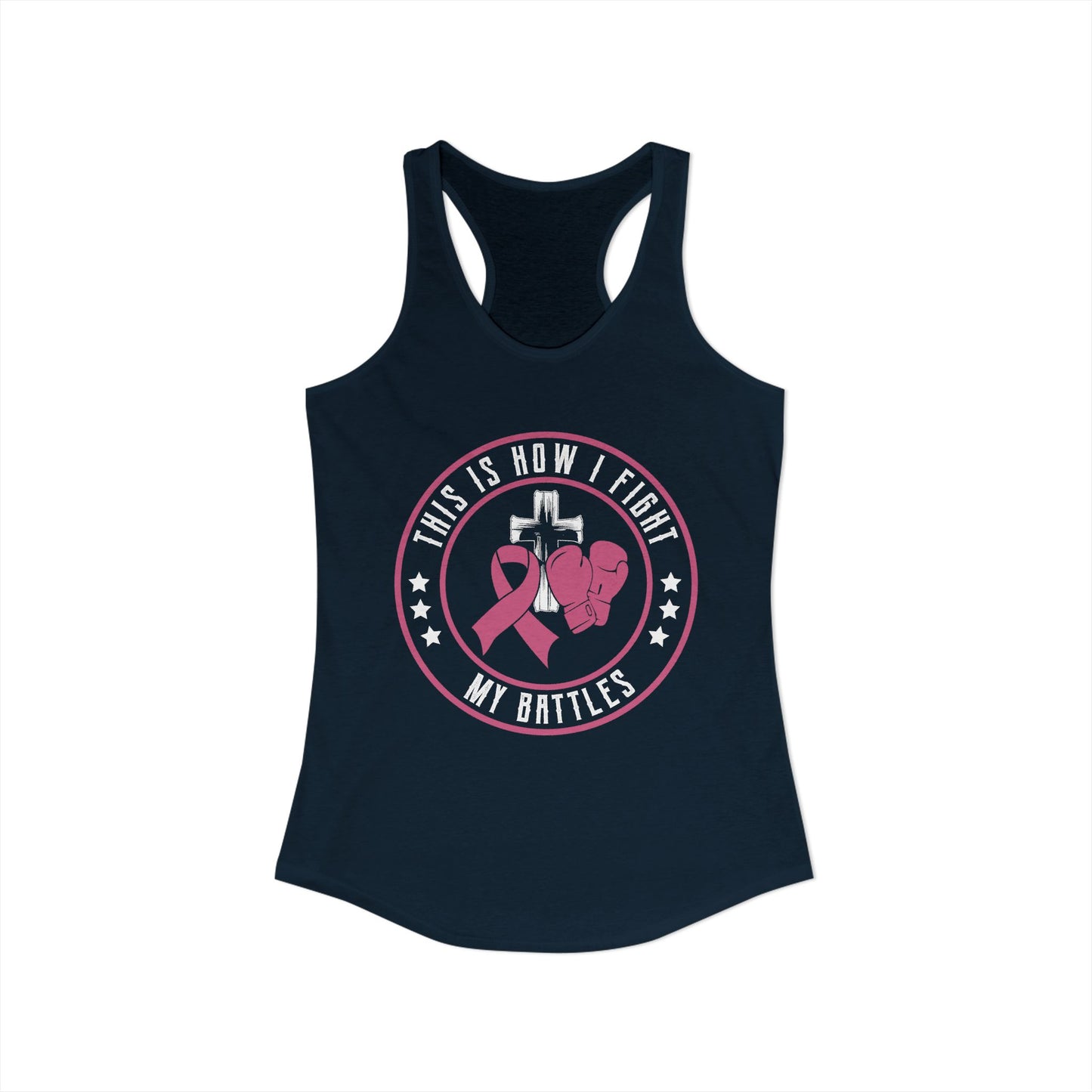 Empowerment Racerback Tank - "This Is How I Fight My Battles"