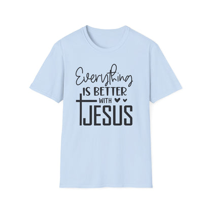 Everything Is Better With Jesus T-Shirt