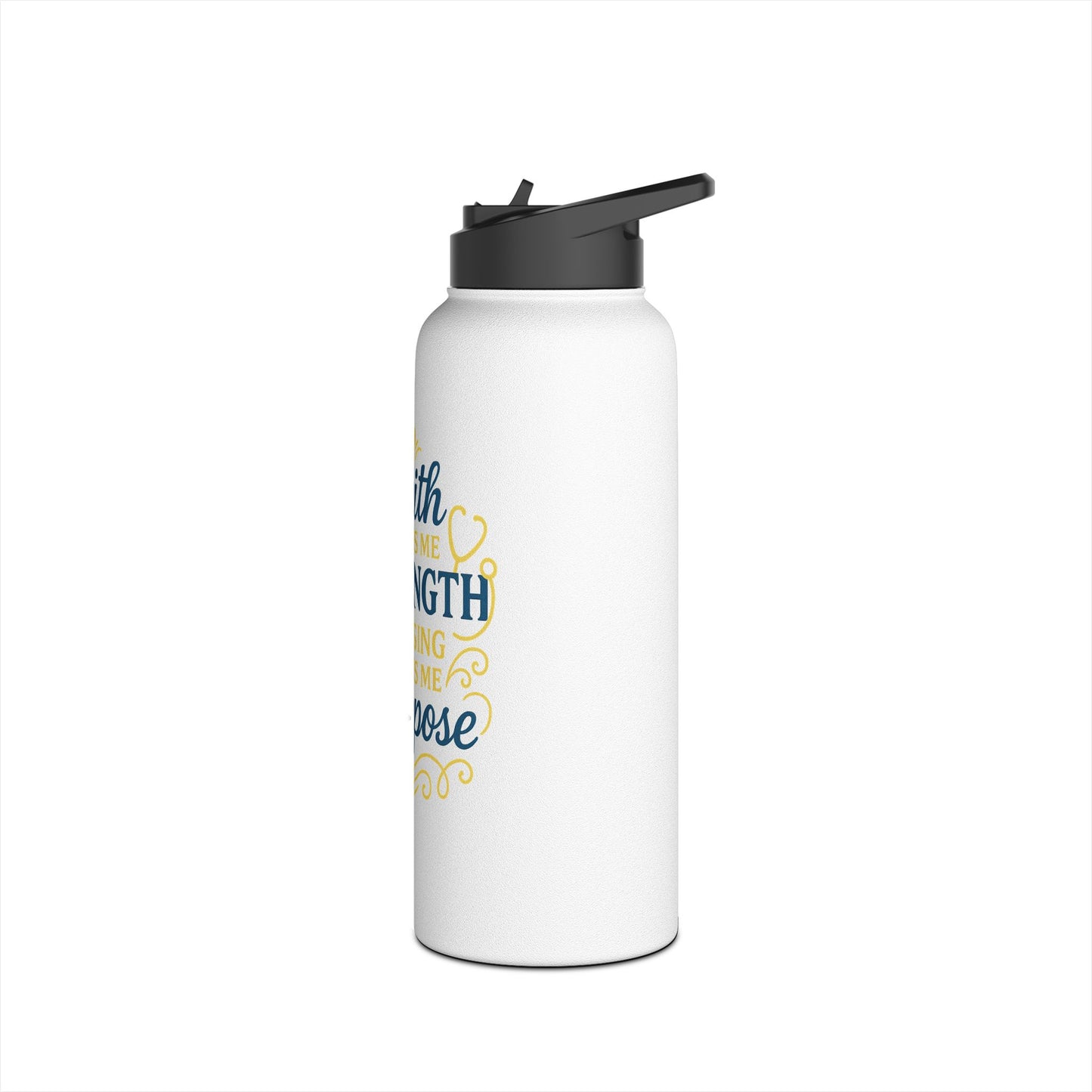 Faith Gives Me Strength Nursing Purpose Stainless Steel Water Bottle