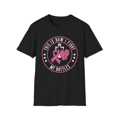 This Is How I Fight My Battle, Unisex Softstyle T-Shirt
