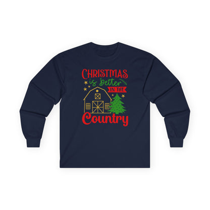Christmas Is Better in the Country Long Sleeve Tee