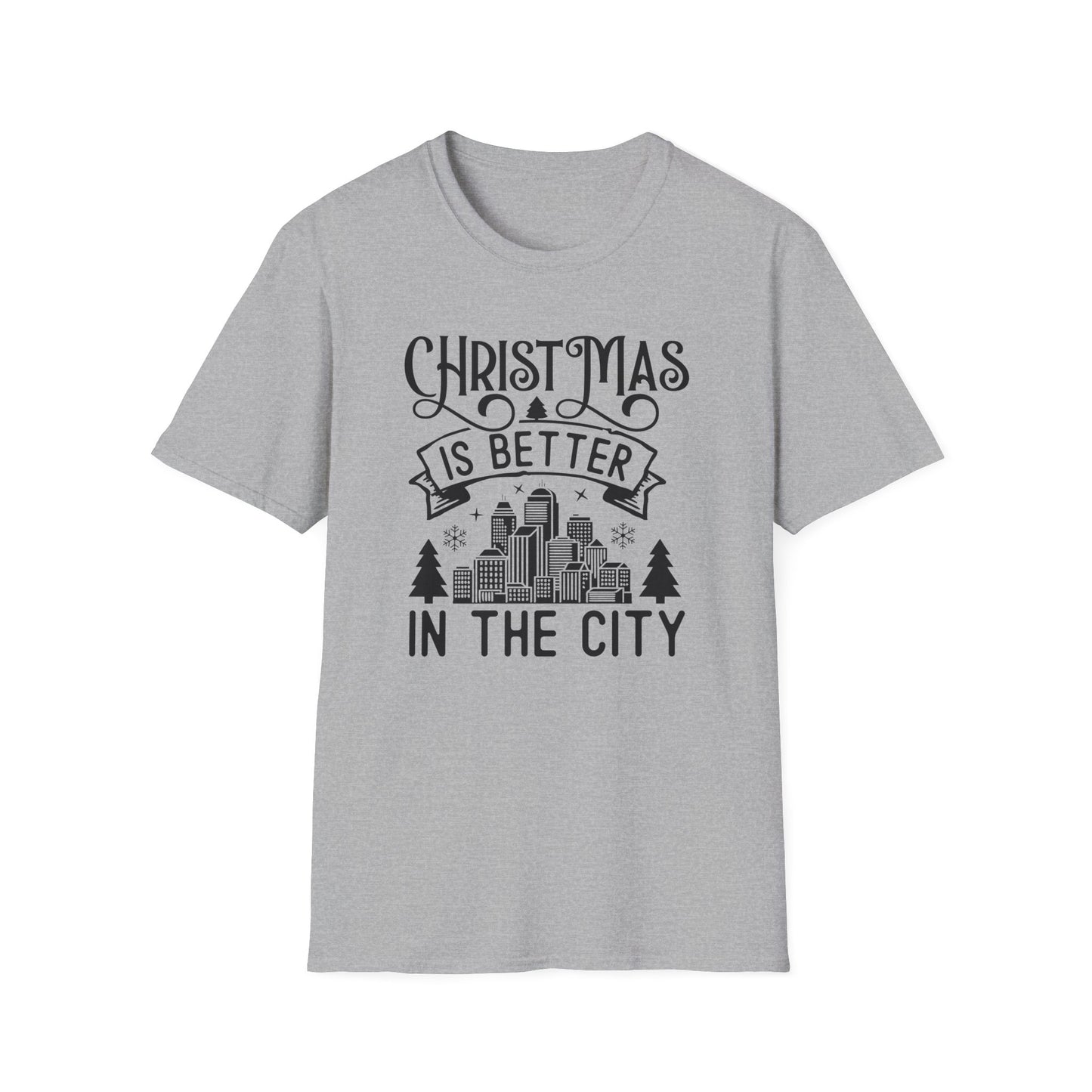 Christmas Is Better in the City T-Shirt — Holiday Cityscape Tee