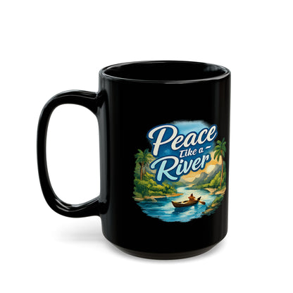 Peace Like a River Black Mug — Scenic River Boat Coffee Cup (11oz & 15oz)
