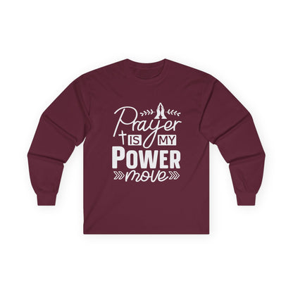 Inspirational Long Sleeve Tee - 'Prayer is My Power Move'