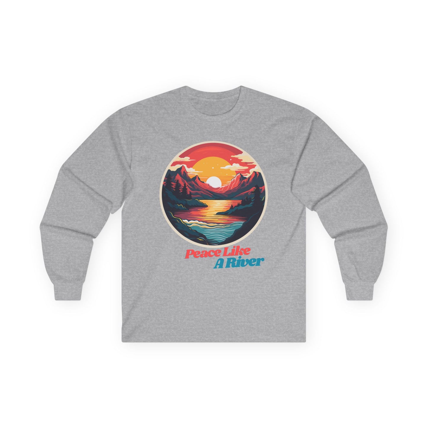 Peace Like A River Long Sleeve Tee